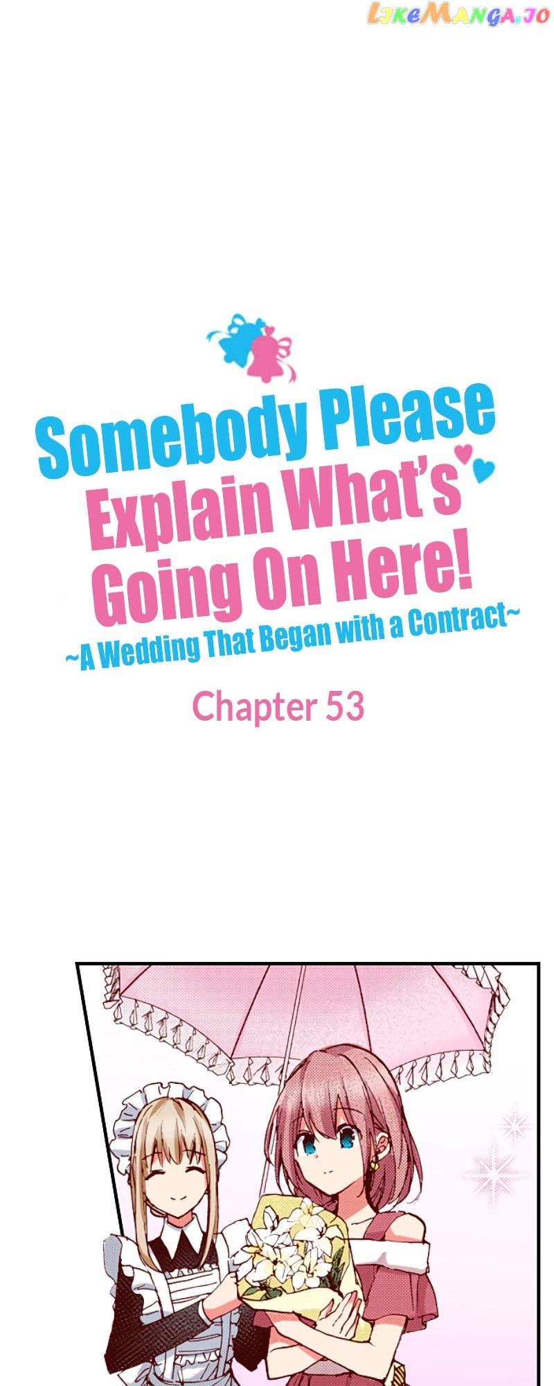 Somebody Please Explain What’S Going On Here! ~A Wedding That Began With A Contract~ - chapter 53 - #1