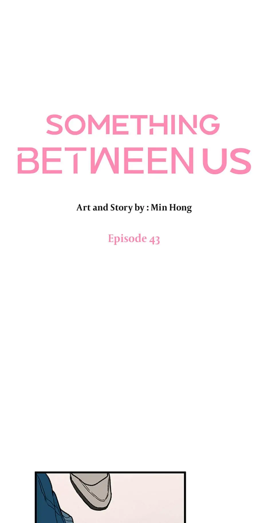 Something Between Us - chapter 43 - #6