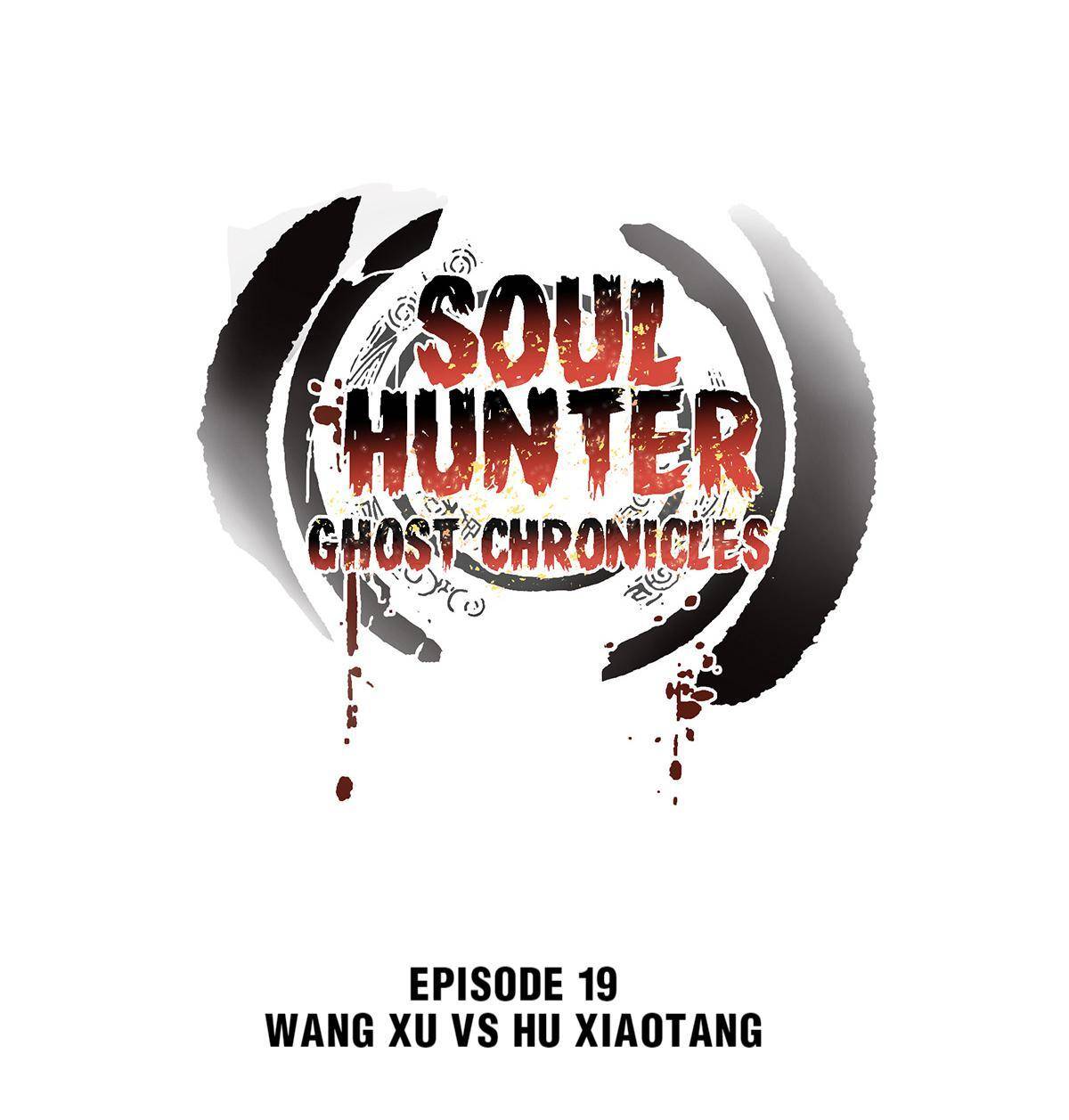Soul Hunter: Ghost Chronicles - chapter 19 - #1
