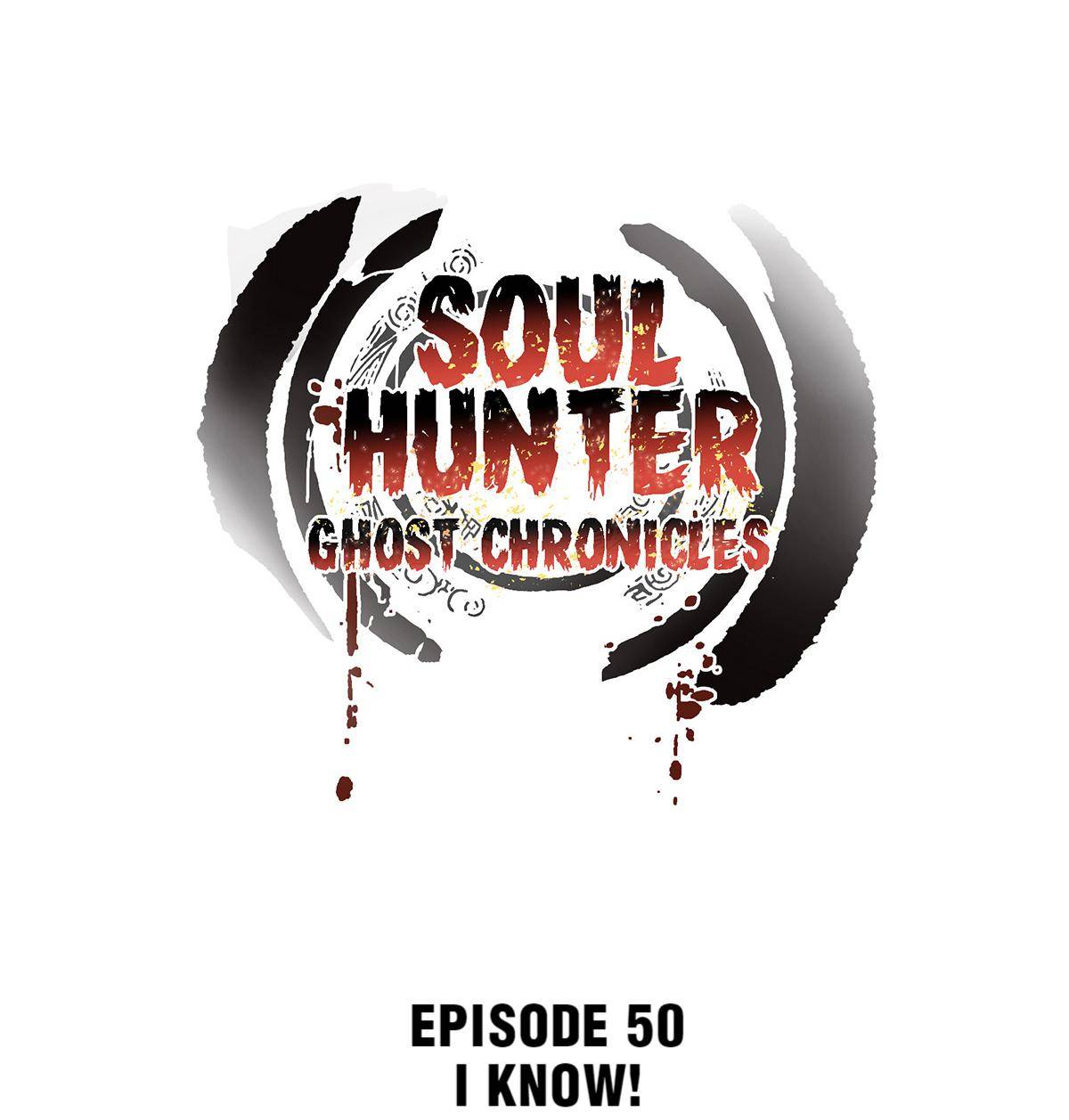 Soul Hunter: Ghost Chronicles - chapter 50 - #1