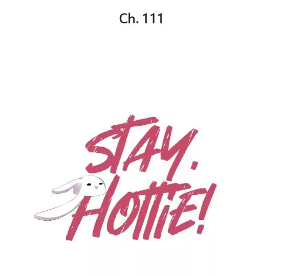 Stay, Hottie! - chapter 111 - #1
