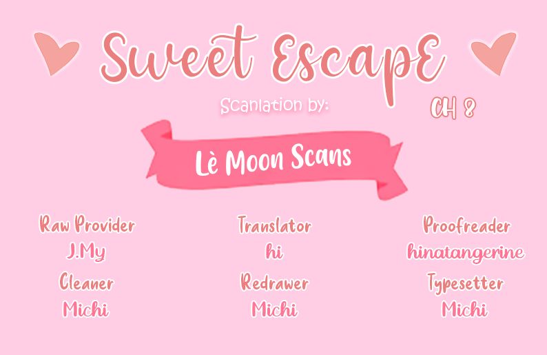 Sweet EscapE - chapter 8 - #1