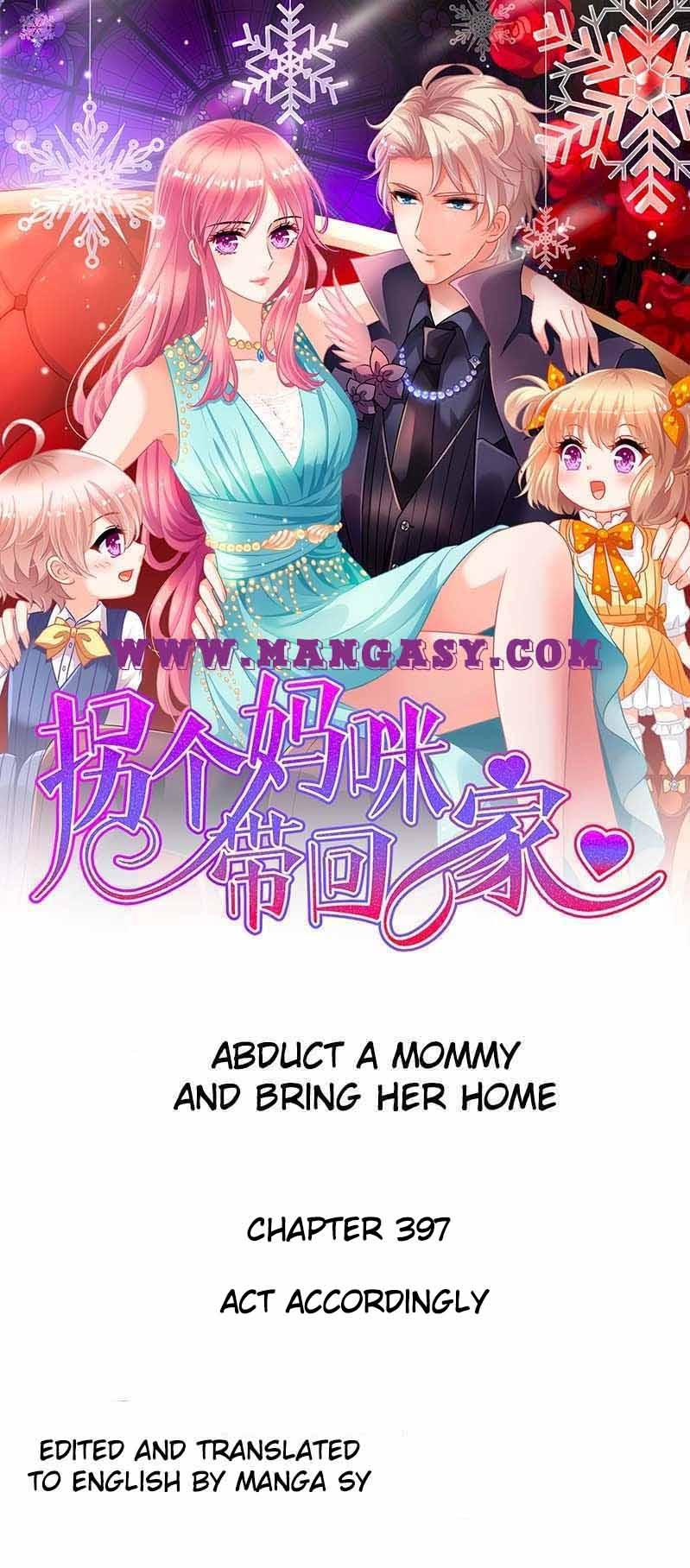 Abduct a Mommy and Take Her Home - chapter 397 - #1