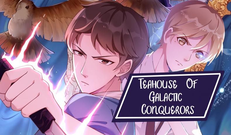 Teahouse of Galactic Conquerors - chapter 18 - #1