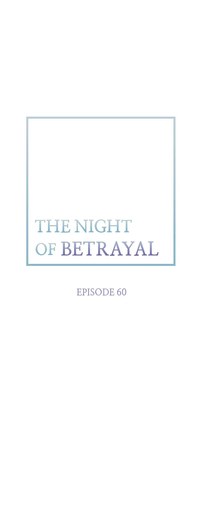 Thank You For Your Betrayal - chapter 60 - #1