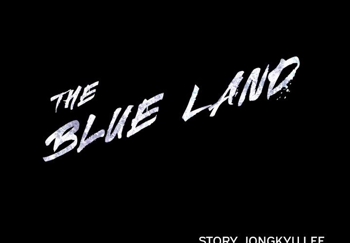 The Blue Land - chapter 18 - #1