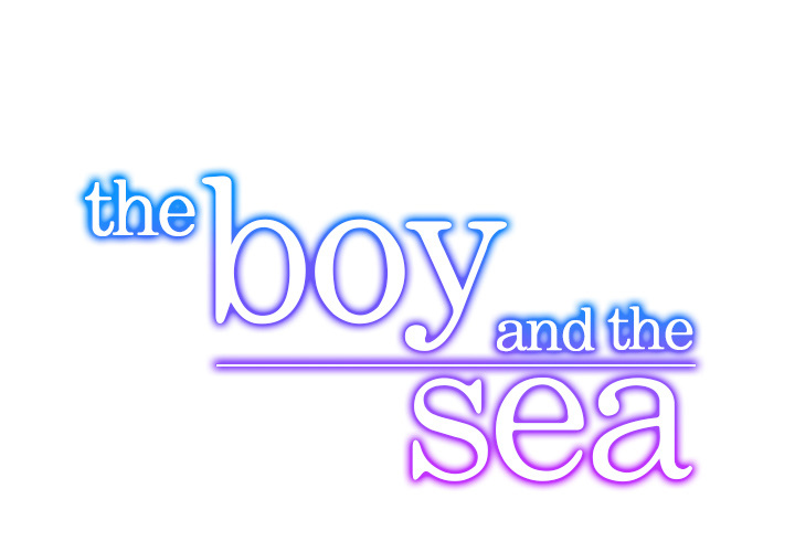 The Boy and the Sea - chapter 12 - #1