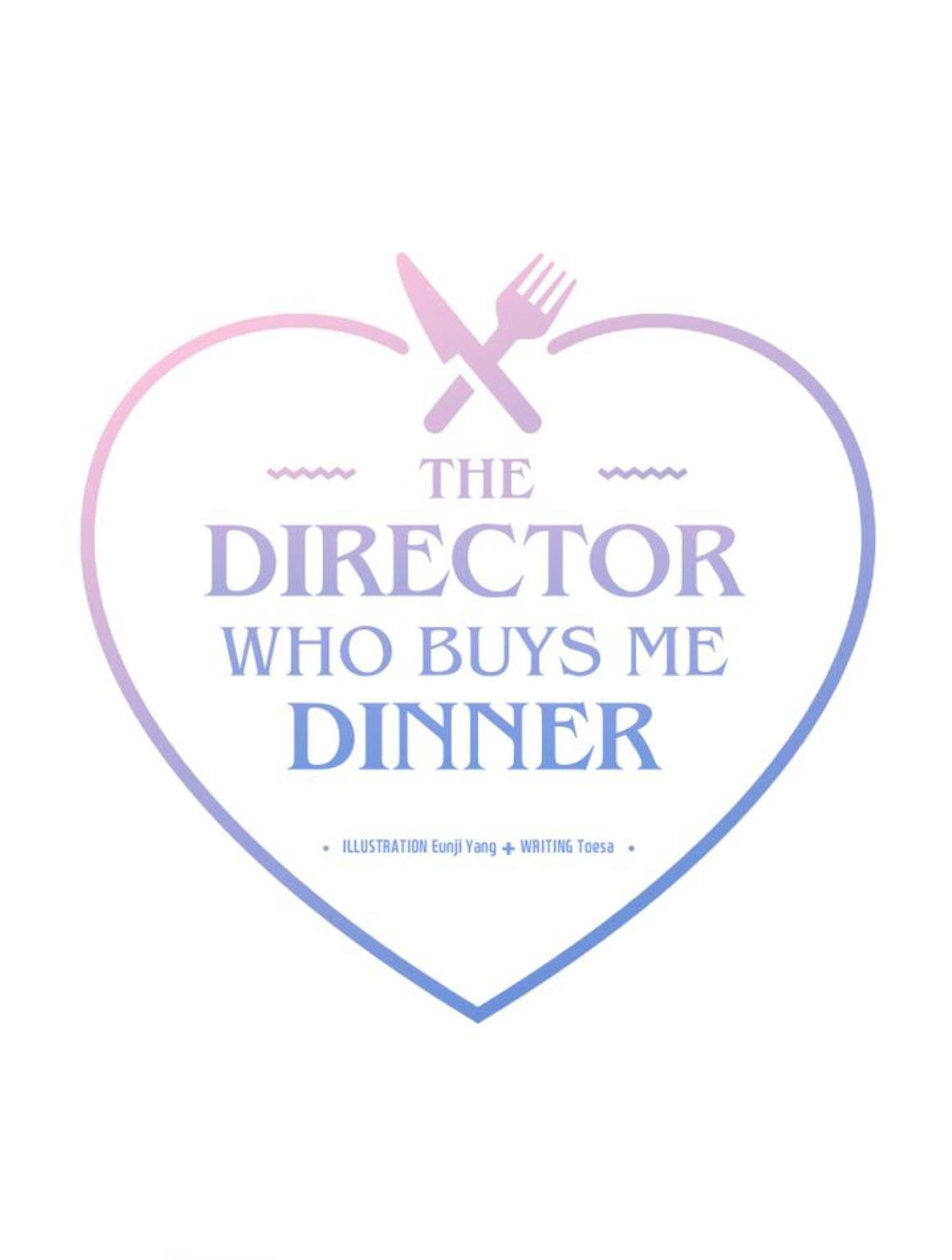 The Director Who Buys Me Dinner - chapter 46 - #2
