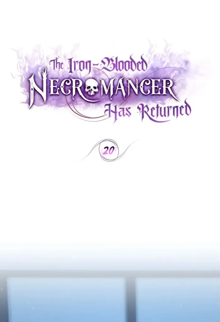 The Iron-Blooded Necromancer Has Returned - chapter 20 - #1