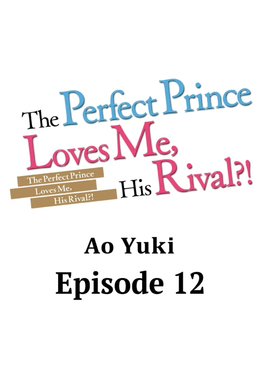 The Perfect Prince Loves Me, His Rival?! - chapter 12 - #1