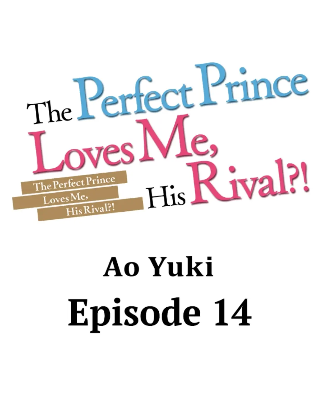 The Perfect Prince Loves Me, His Rival?! - chapter 14 - #1