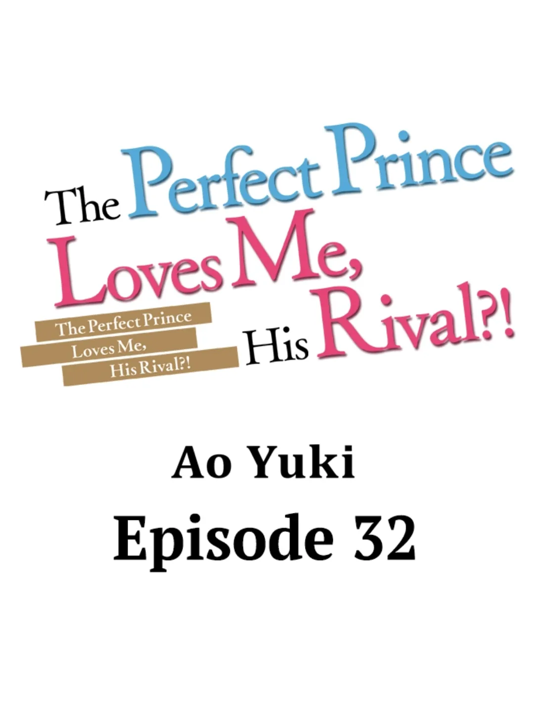 The Perfect Prince Loves Me, His Rival?! - chapter 32 - #2