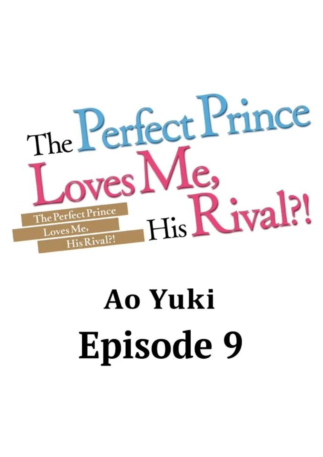 The Perfect Prince Loves Me, His Rival?! - chapter 9 - #1