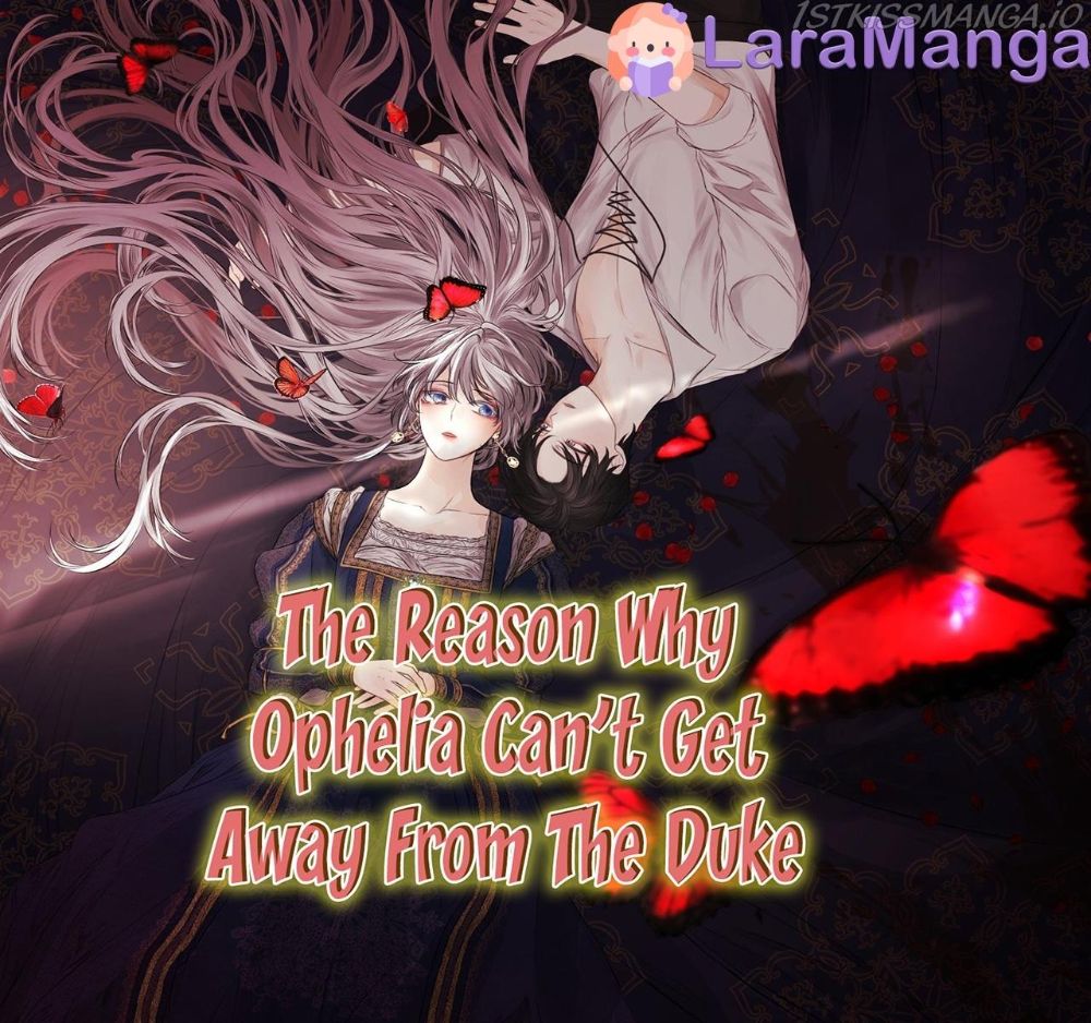 The Reason Why Ophelia Can’T Get Away From The Duke - chapter 32 - #1