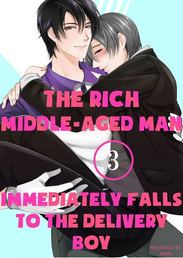 The Rich Middle-Aged Man Immediately Falls to the Delivery Boy - chapter 3 - #1