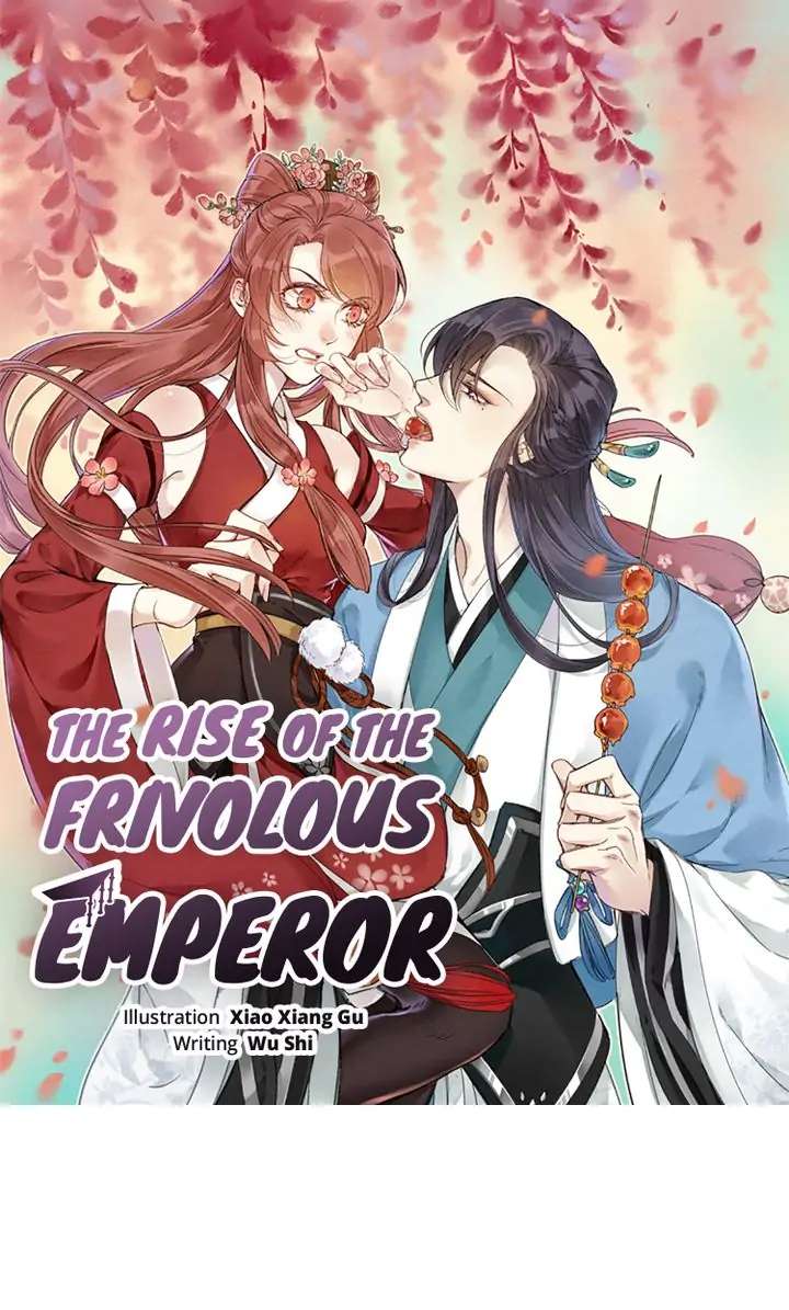 The Rise of the Frivolous Emperor - chapter 11 - #1