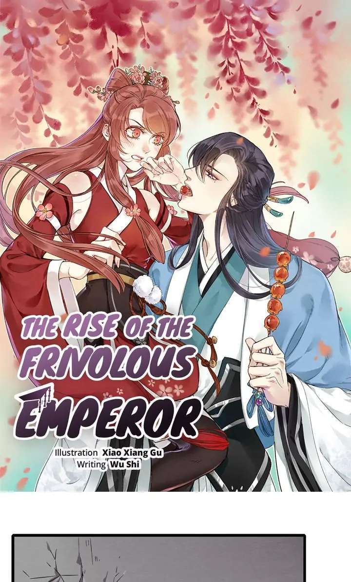 The Rise of the Frivolous Emperor - chapter 18 - #1