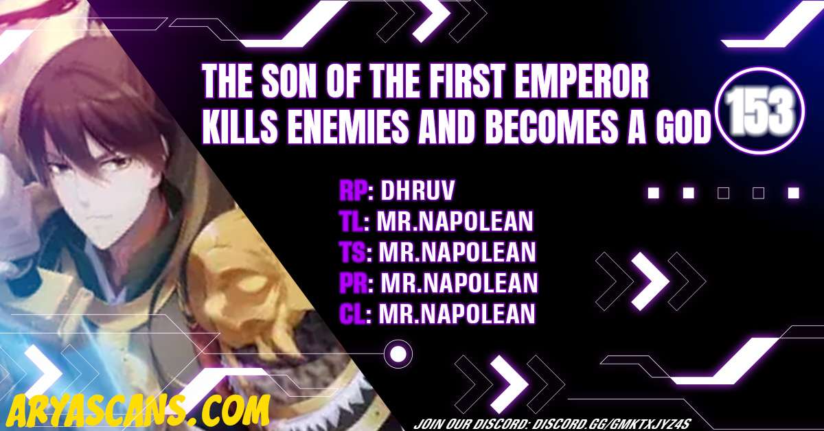 The Son Of The First Emperor Kills Enemies And Becomes A God - chapter 153 - #1