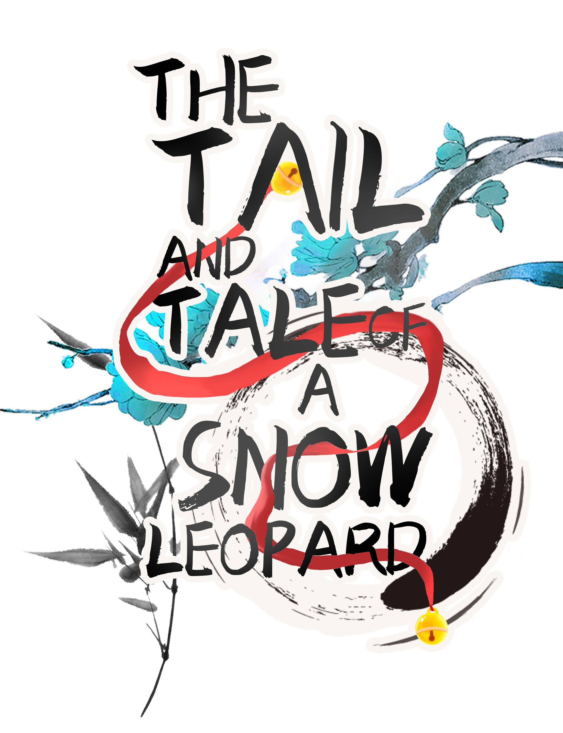 The Tail And Tale Of A Snow Leopard - chapter 15 - #1