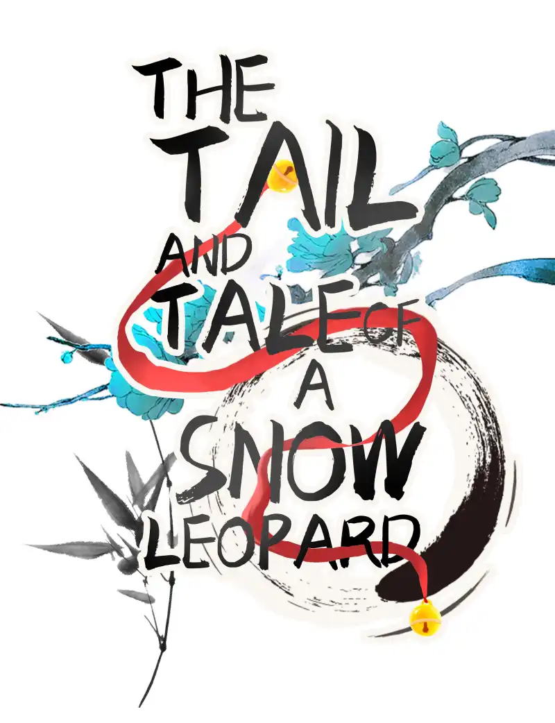 The Tail And Tale Of A Snow Leopard - chapter 55 - #2
