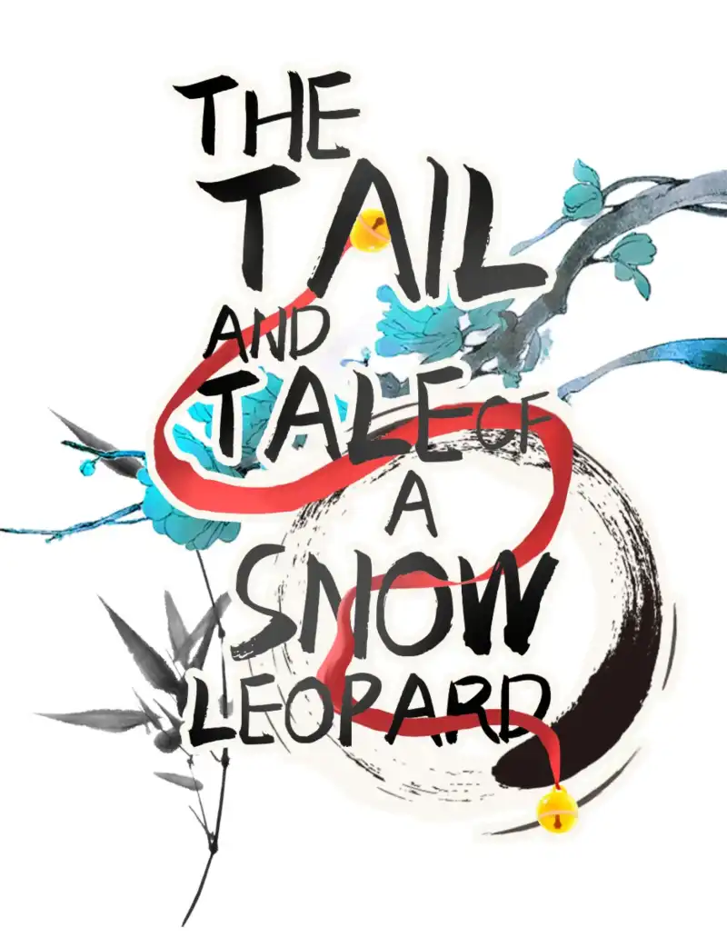 The Tail And Tale Of A Snow Leopard - chapter 57 - #1