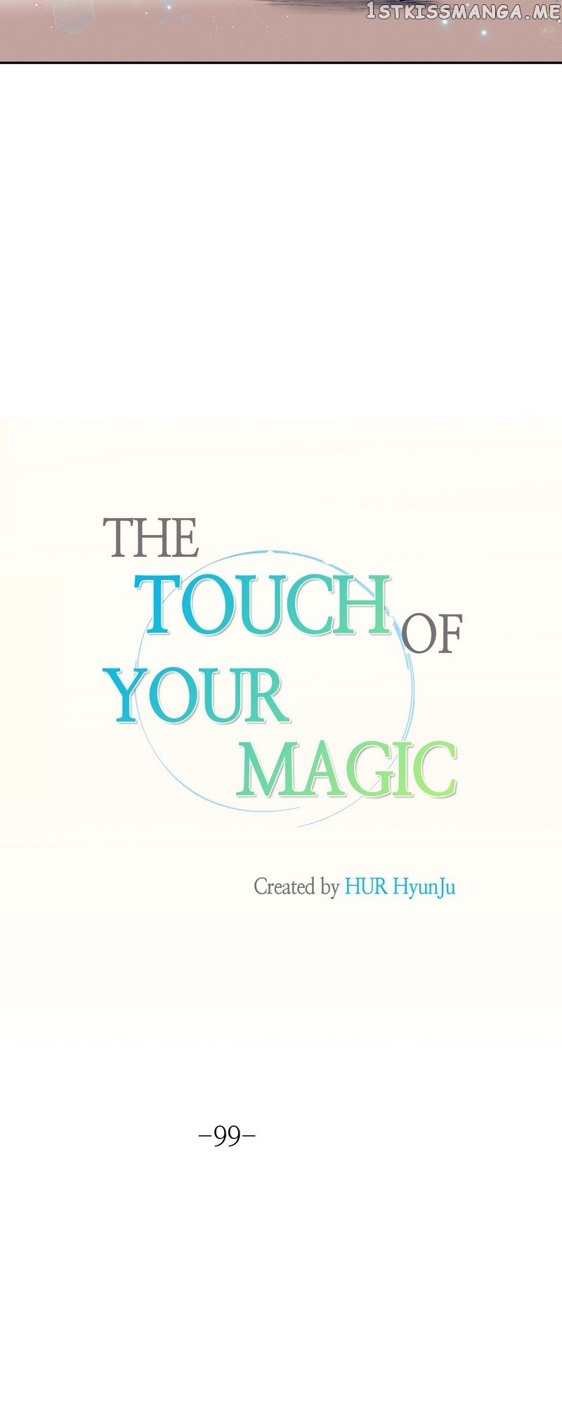 The Touch Of Your Magic - chapter 99 - #3