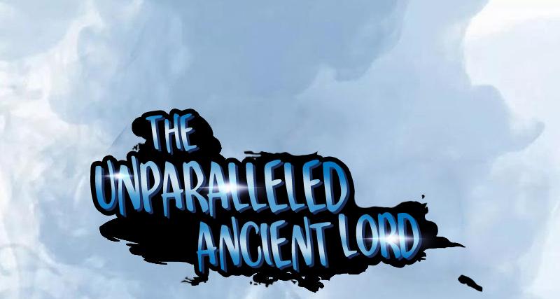 The Unparalleled Ancient Lord - chapter 12 - #1