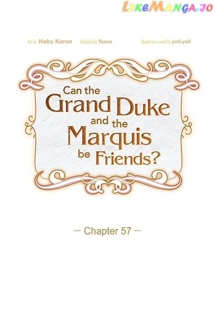 There's No Friendship Between the Grand Duke and the Marquis - chapter 57 - #6