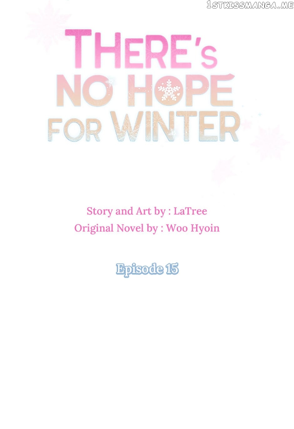 There’S No Hope For Winter - chapter 15 - #4