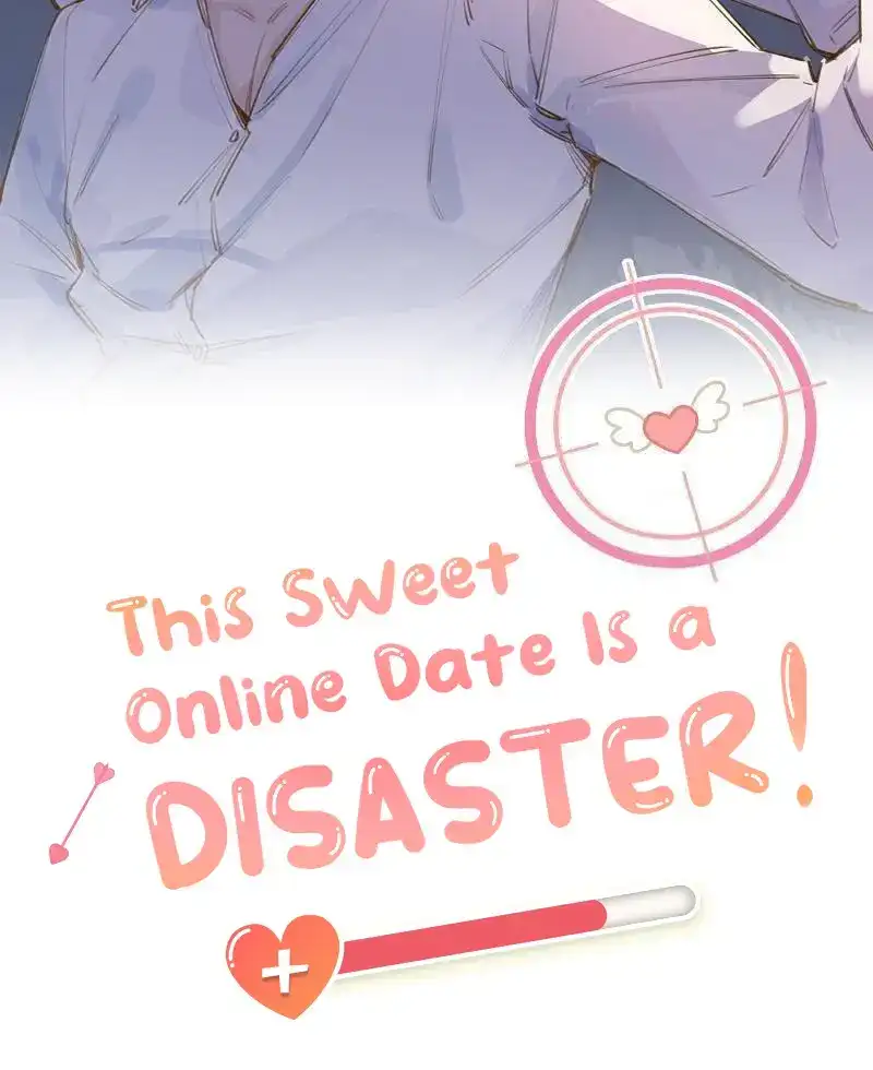 This Sweet Online Date Is a Disaster - chapter 68 - #2