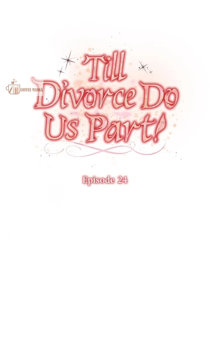 Till Divorce Do Us Part! - chapter 24 - #4