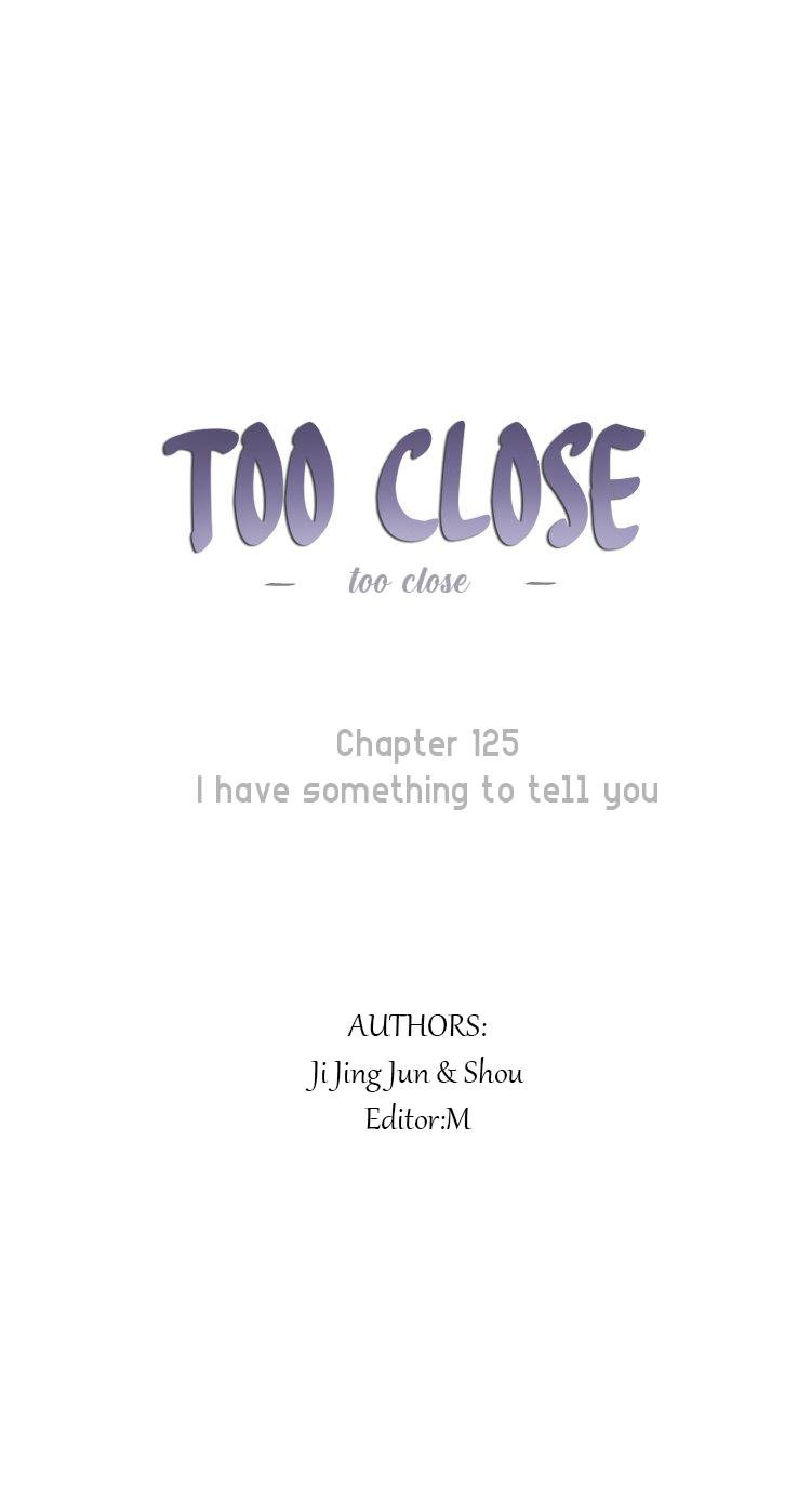 Too Close - chapter 125 - #1