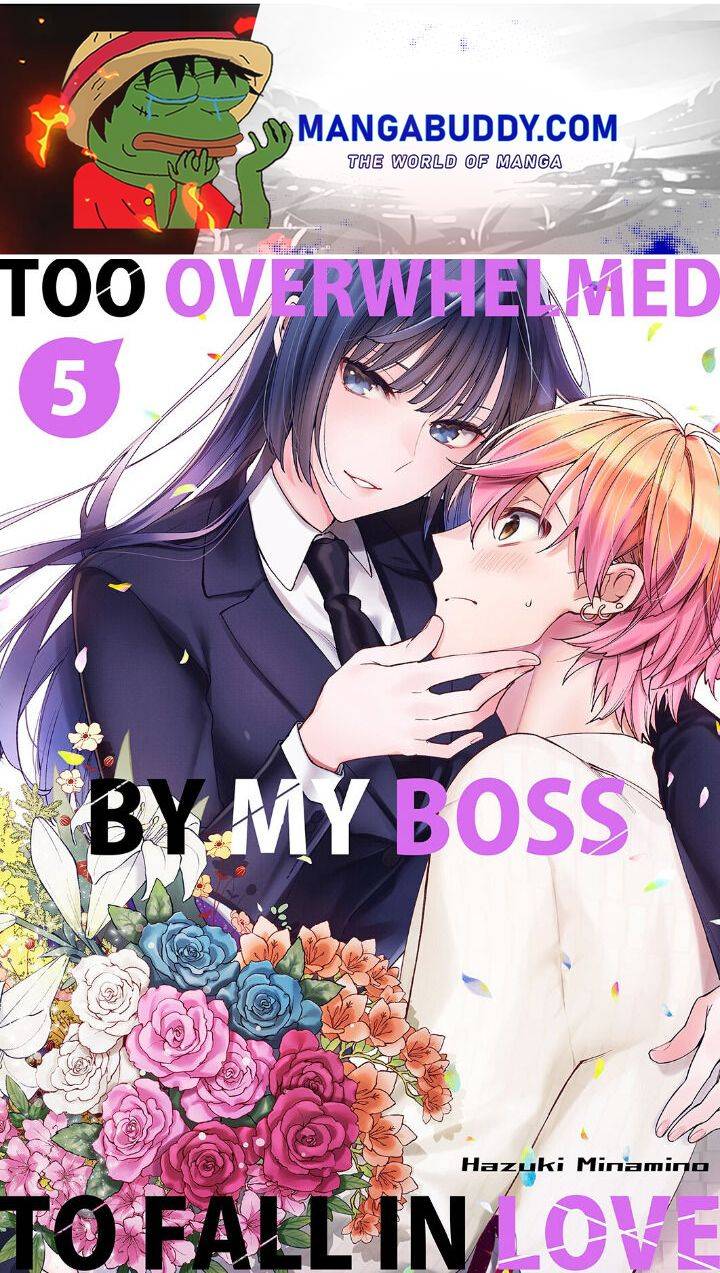 Too Overwhelmed By My Boss To Fall In Love - chapter 5 - #1