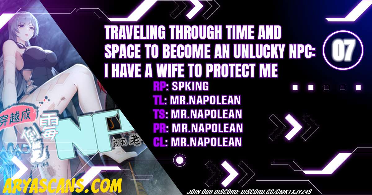Traveling through time and space to become an unlucky NPC: I have a wife to protect me - chapter 7 - #1
