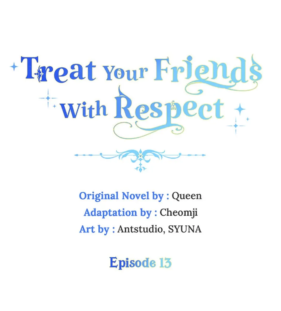 Treat Your Friends With Respect - chapter 13 - #5