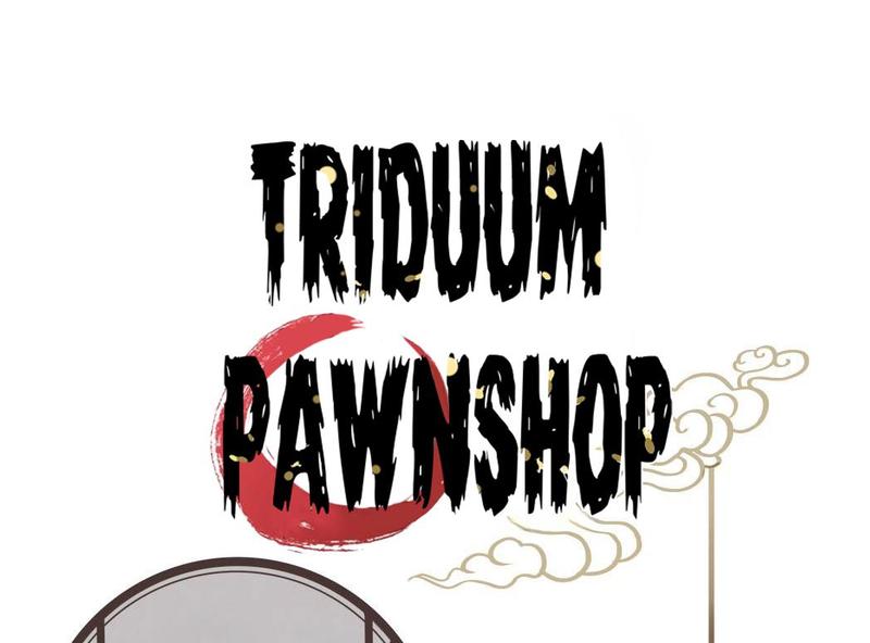 Triduum Pawnshop - chapter 40 - #1