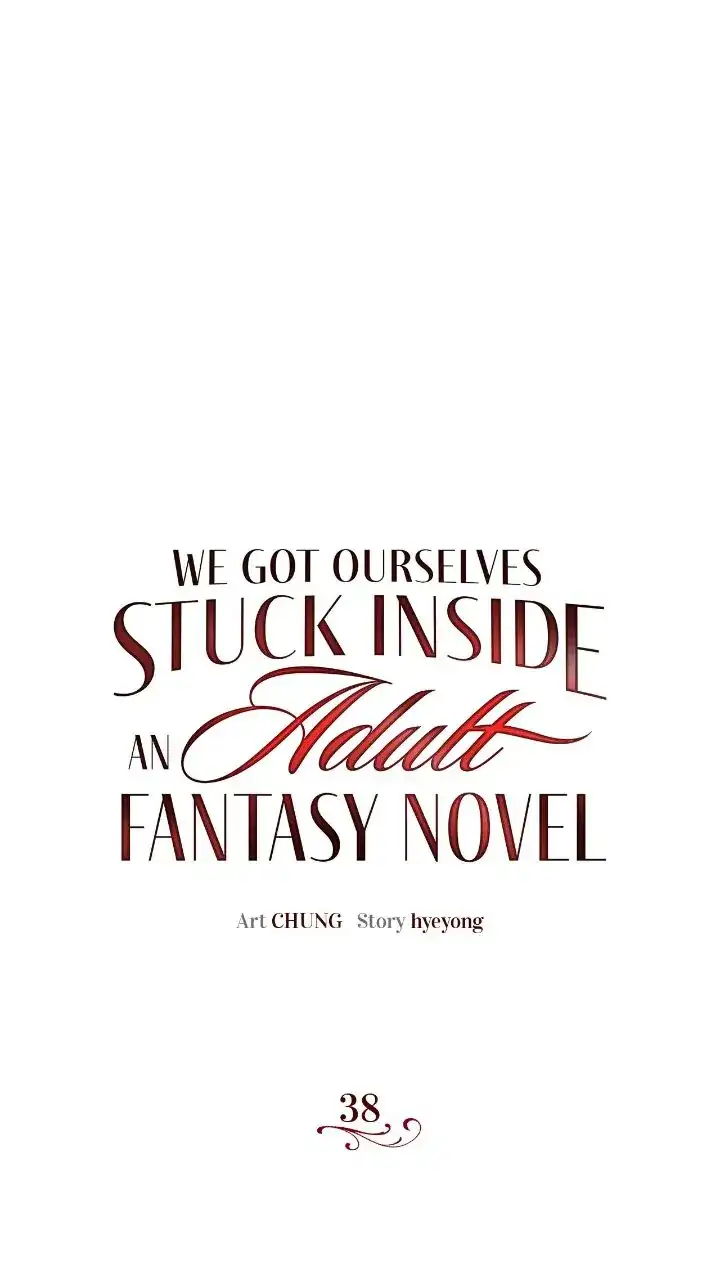 We Got Ourselves Stuck Inside an Adult Fantasy Novel - chapter 38 - #1