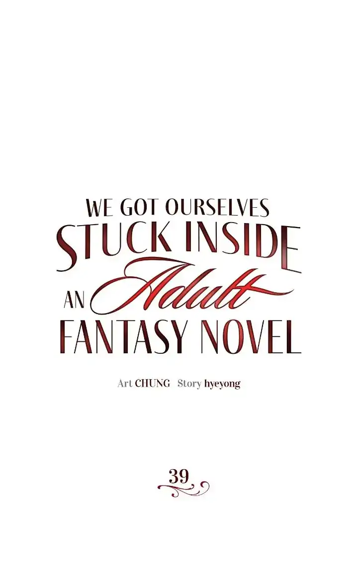 We Got Ourselves Stuck Inside An Adult Fantasy Novel - chapter 39 - #1