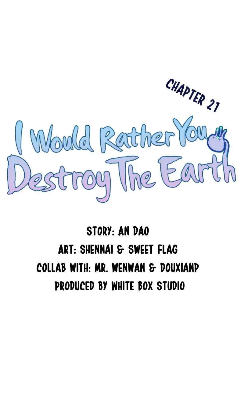 You&rsquo;d better destroy the Earth - chapter 21 - #1